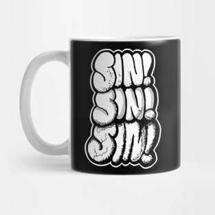 Sin, sin, SIN! Mug